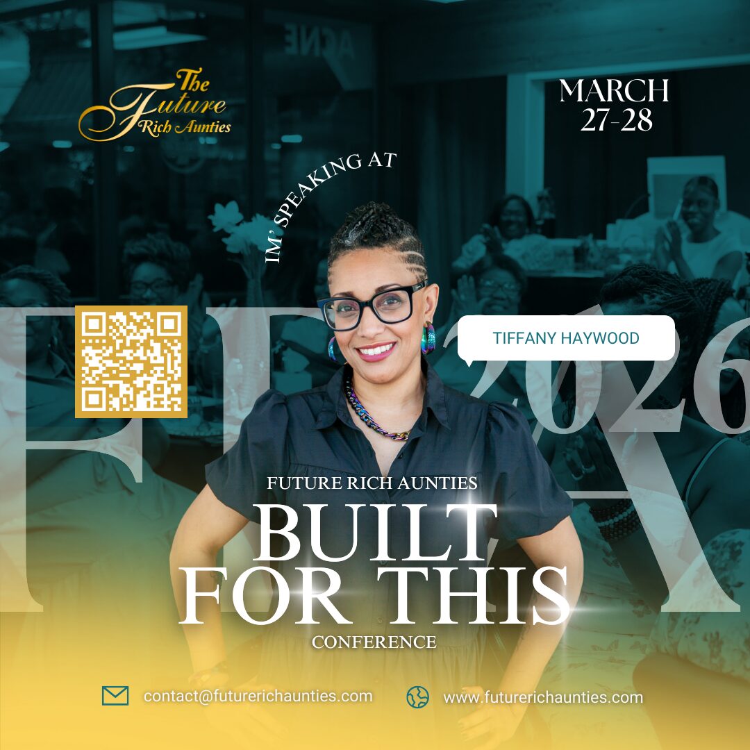 Future Rich Aunties® 2026 Conference in Fayetteville, NC | Featured Speaker Tiffany Haywood
